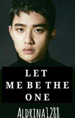 Let Me Be The One(Kaisoo)