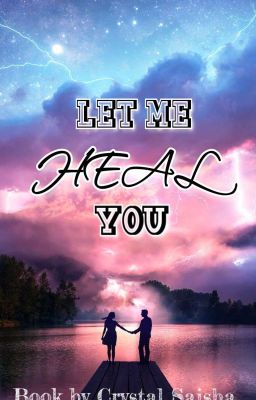 Let Me Heal You