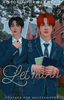 Let me in 💞 HeeHoon {Prox}