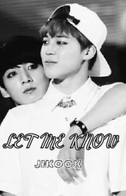 Let Me Know (JiKook)