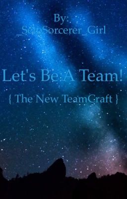 Let's Be A Team! { The New TeamCraft }