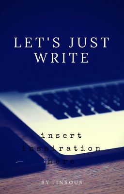 Let's Just Write