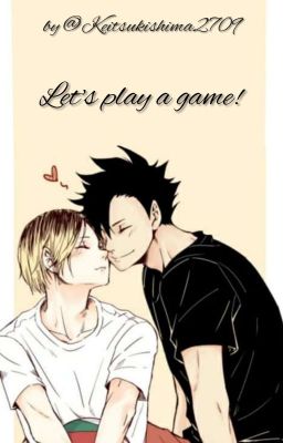 Let's play a game! [KurooKen] ✔️