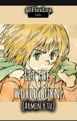 Let the world burn (Armin y tu) 