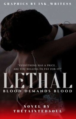 Lethal : Blood demands blood