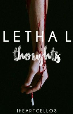Lethal thoughts