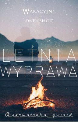 Letnia wyprawa  | One-shot