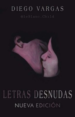 Letras Desnudas [ EDICIÓN TERMINADA ] 