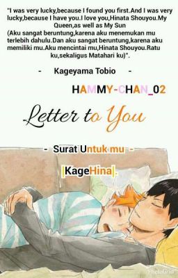 Letter to You |KageHina|. [END]✔.