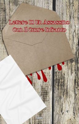 Lettere Di Un Assassino Con Il Cuore Infranto