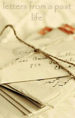 Letters From A Past Life