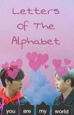 Letters Of The Alphabet (BangInho) [High School AU]