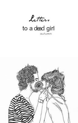 letters to a dead girl » styles