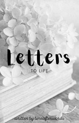 Letters to life