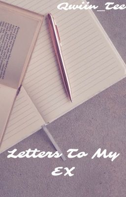 Letters To My Ex