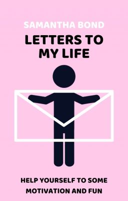 Letters to My Life