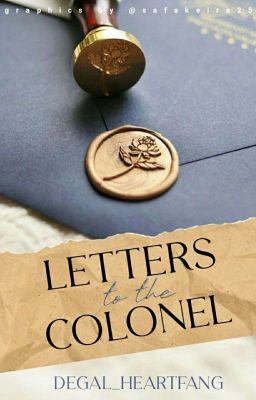 Letters to The Colonel