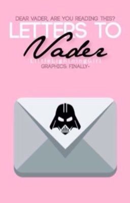 Letters To Vader | Star Wars