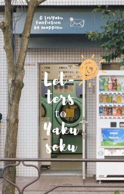 Letters to [Yaku]soku ; [LevYaku Short Story]