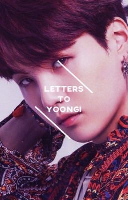 letters to yoongi || yoongi