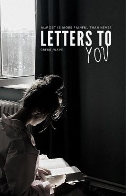 Letters To You