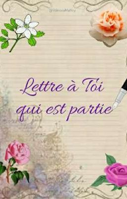 Lettre à Toi qui est partie