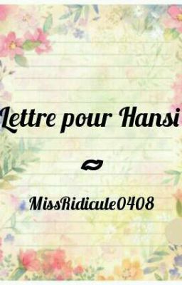 Lettre pour Hansi { Levihan }