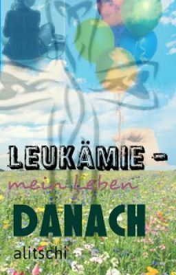 Leukämie-mein Leben danach