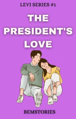 LEVI SERIES #1: THE PRESIDENT'S LOVE