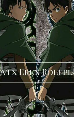 Levi X Eren Roleplay