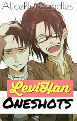 LeviHan (Levi X Hange Oneshots)