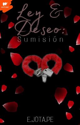 Ley & Deseo: Sumisión [COMPLETA]