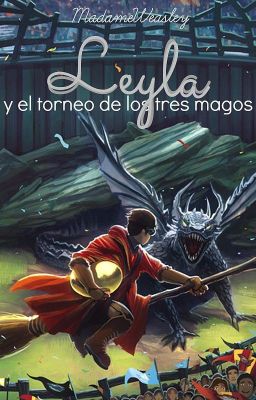 Leyla y el Torneo de los Tres Magos | (LEH #4)