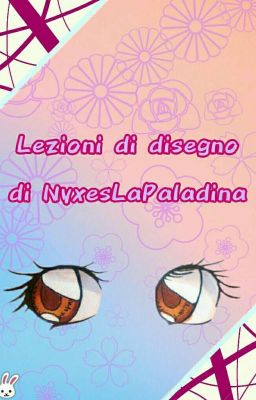 Lezioni di disegno di NyxesLaPaladina