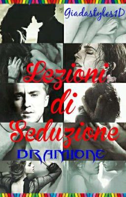 Lezioni di Seduzione ~Dramione~