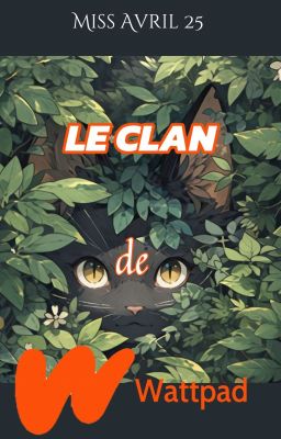 LGDC_ Le Clan de Wattpad