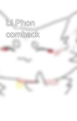 Lí Phon comback