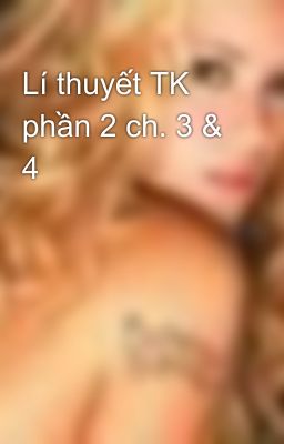 Lí thuyết TK phần 2 ch. 3 & 4