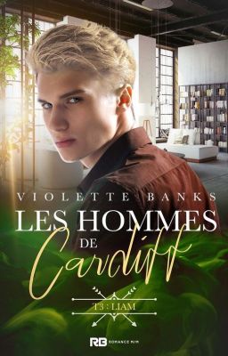 LIAM  [Les Hommes de Cardiff #3] - Sous contrat d'édition