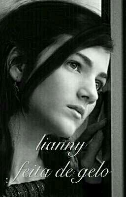 Lianny, Feita De Gelo 