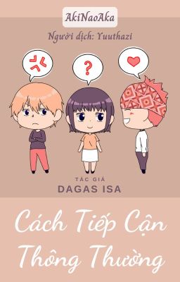 《Liar Game - Trans fic》『Akiyama x Nao x Akagi』Cách Tiếp Cận Thông Thường