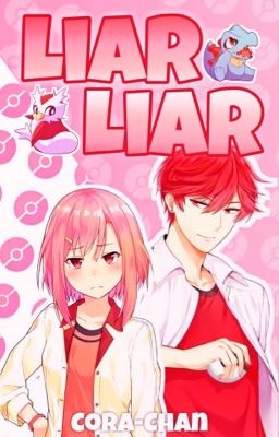 Liar, Liar | Pokémon Fanfiction