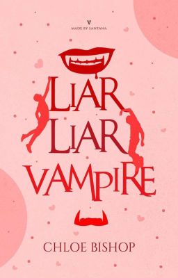 Liar, Liar, Vampire [HIATUS]