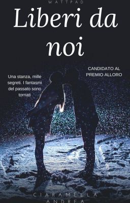 Liberi da noi [#WATTYS2019]