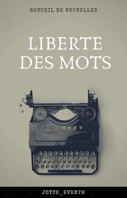 Liberté des mots.