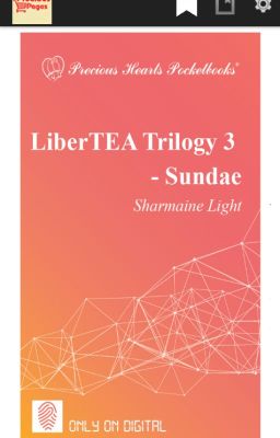 LiberTEA Trilogy 3: Sundae [PUBLISHED AS E-BOOK]