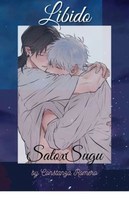 Libido (Satoru x Suguru)