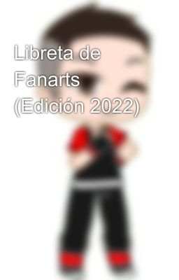 Libreta de Fanarts (Edición 2022)