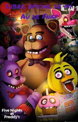 Libro oficial de mí Au de Fnaf