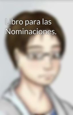 Libro para las Nominaciones.